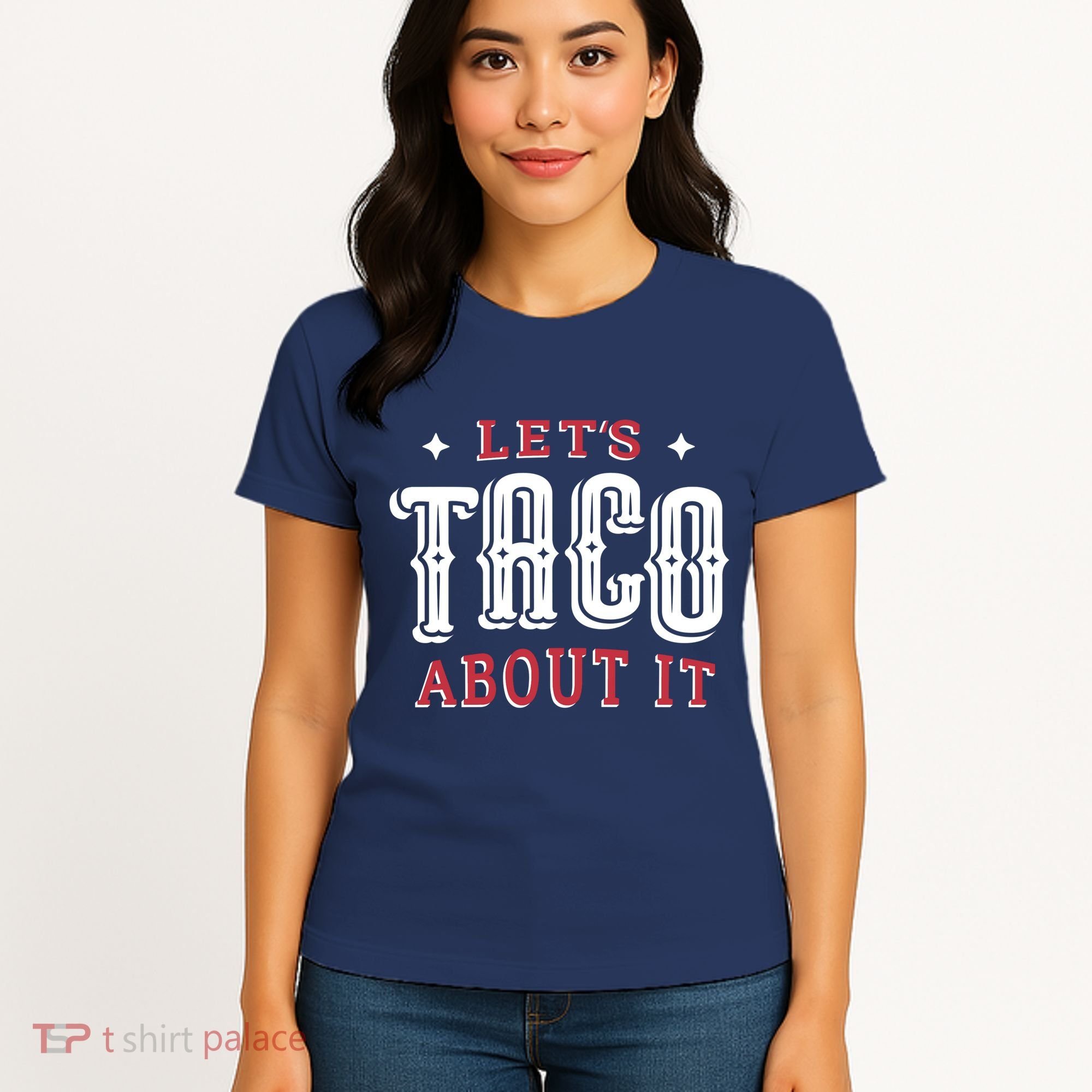 Lets Taco About It Women's T-Shirt