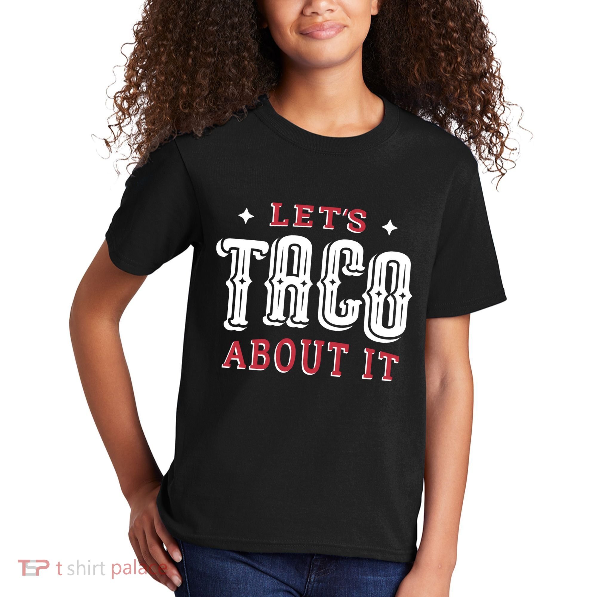 Lets Taco About It Kids T-Shirt