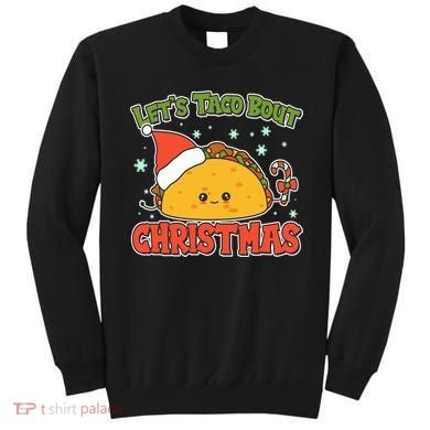 Let's Taco Bout Cute Funny Christmas Sweatshirt