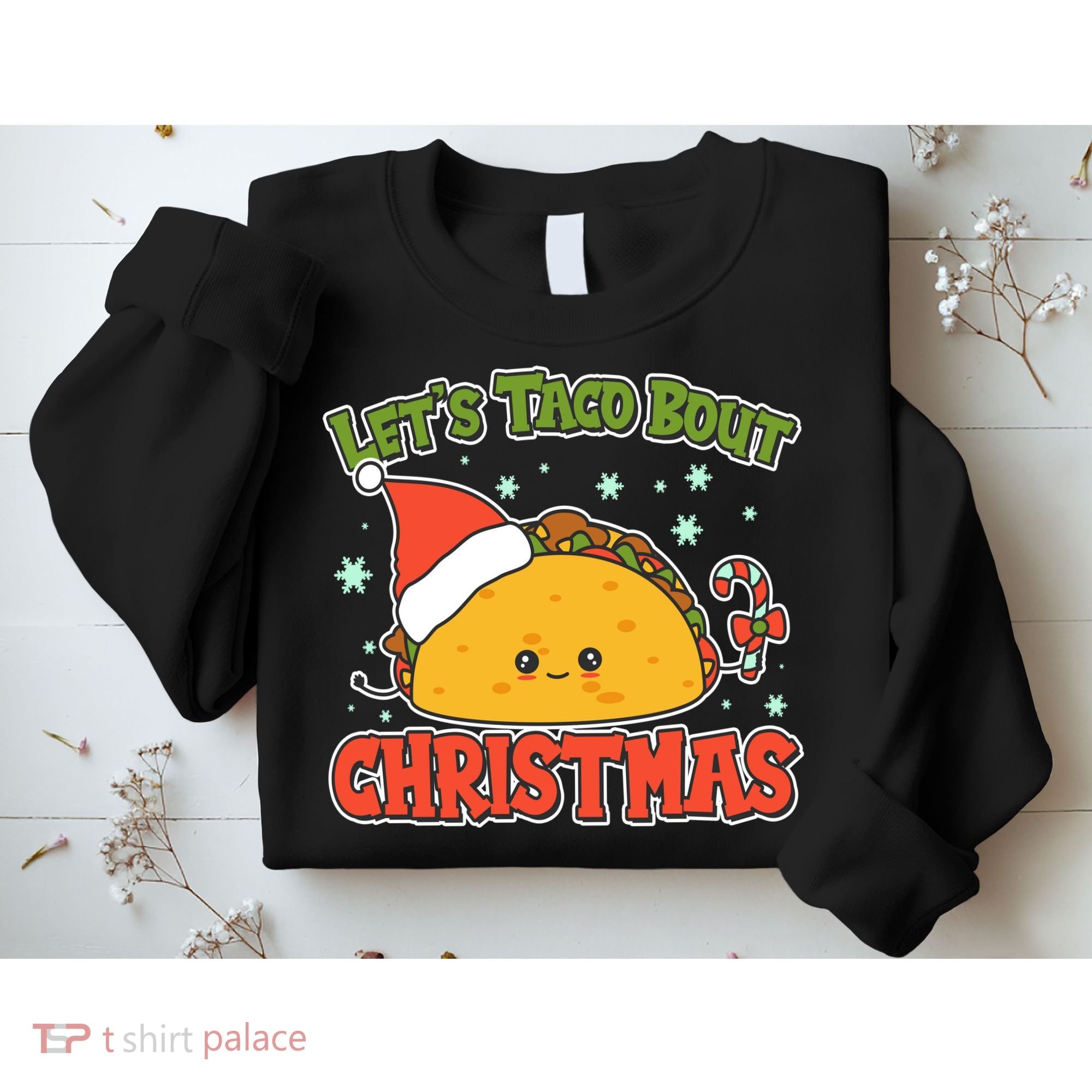 Let's Taco Bout Cute Funny Christmas Sweatshirt