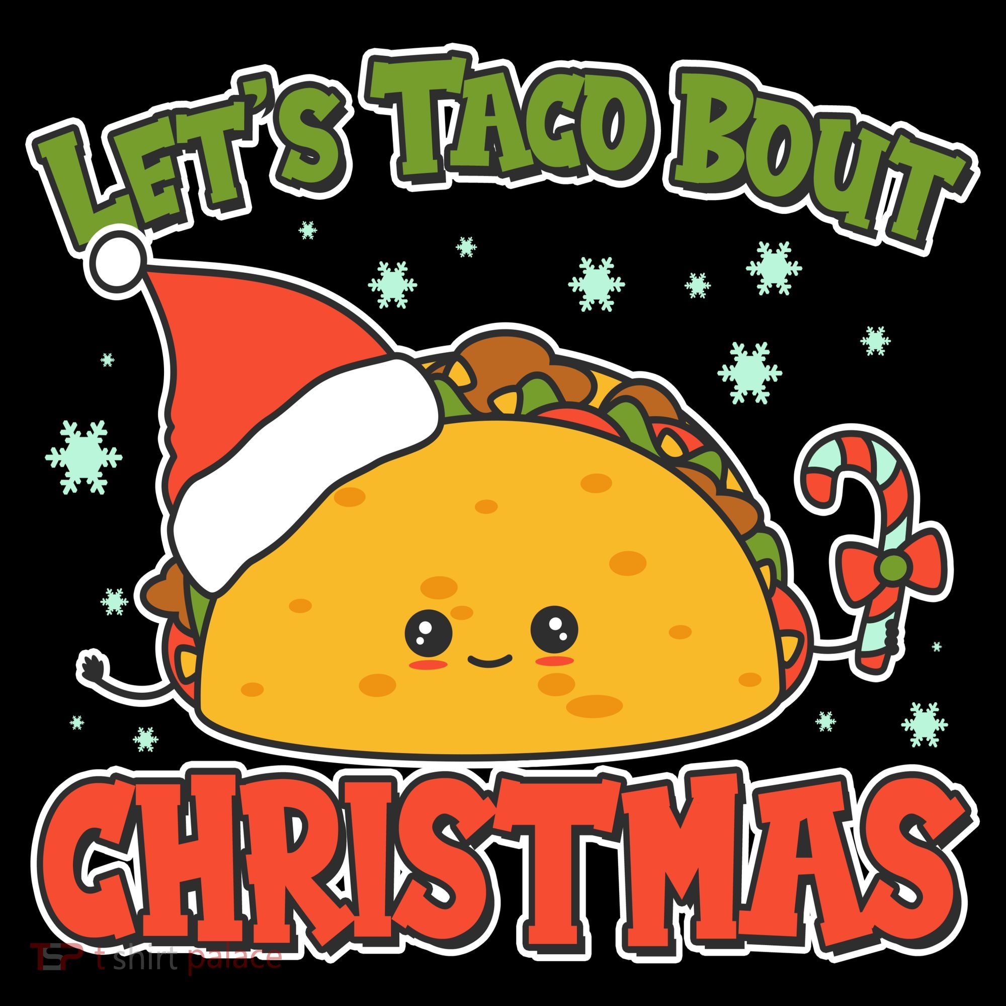Let's Taco Bout Cute Funny Christmas T-Shirt