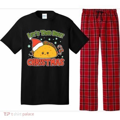Let's Taco Bout Cute Funny Christmas Pajama Set
