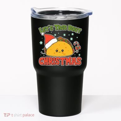 Let's Taco Bout Cute Funny Christmas Tumbler