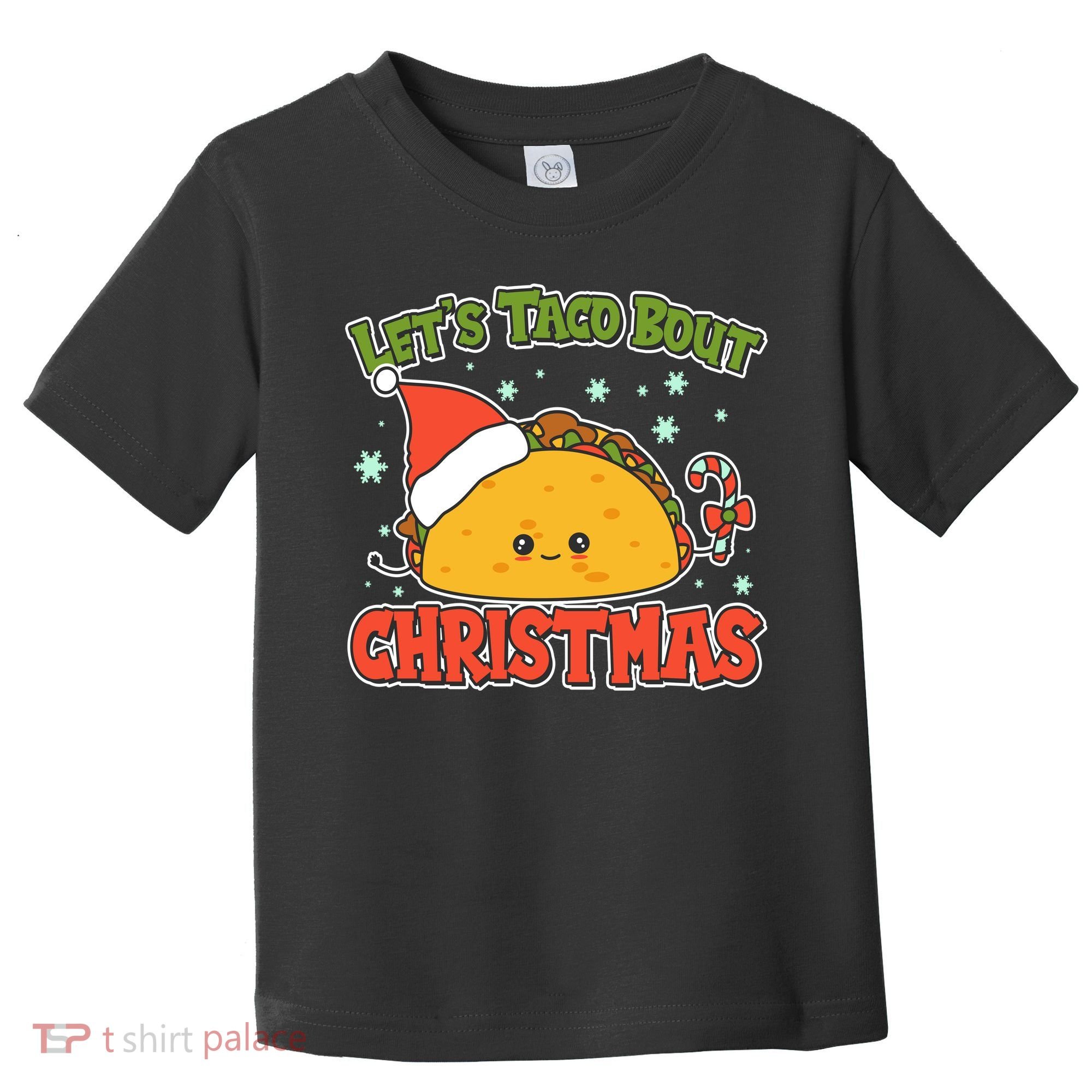 Let's Taco Bout Cute Funny Christmas Toddler T-Shirt