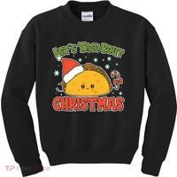 Let's Taco Bout Cute Funny Christmas Kids Sweatshirt thumb 0