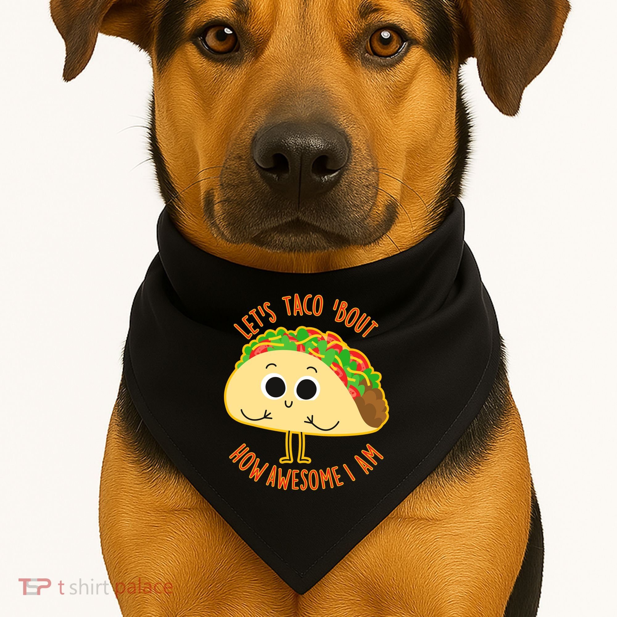 Let's Taco Bout How Awesome I Am USA-Made Doggie Bandana