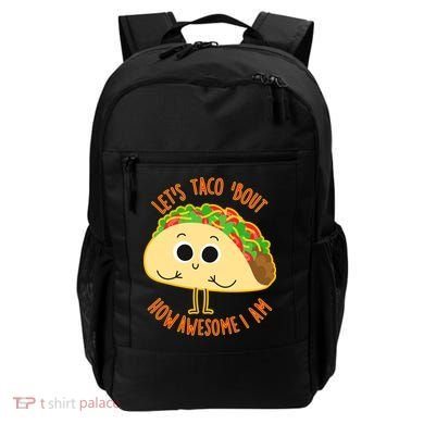 Let's Taco Bout How Awesome I Am Backpack