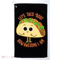 Let's Taco Bout How Awesome I Am Golf Towel thumb 0
