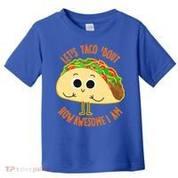 Let's Taco Bout How Awesome I Am Toddler T-Shirt thumb 0