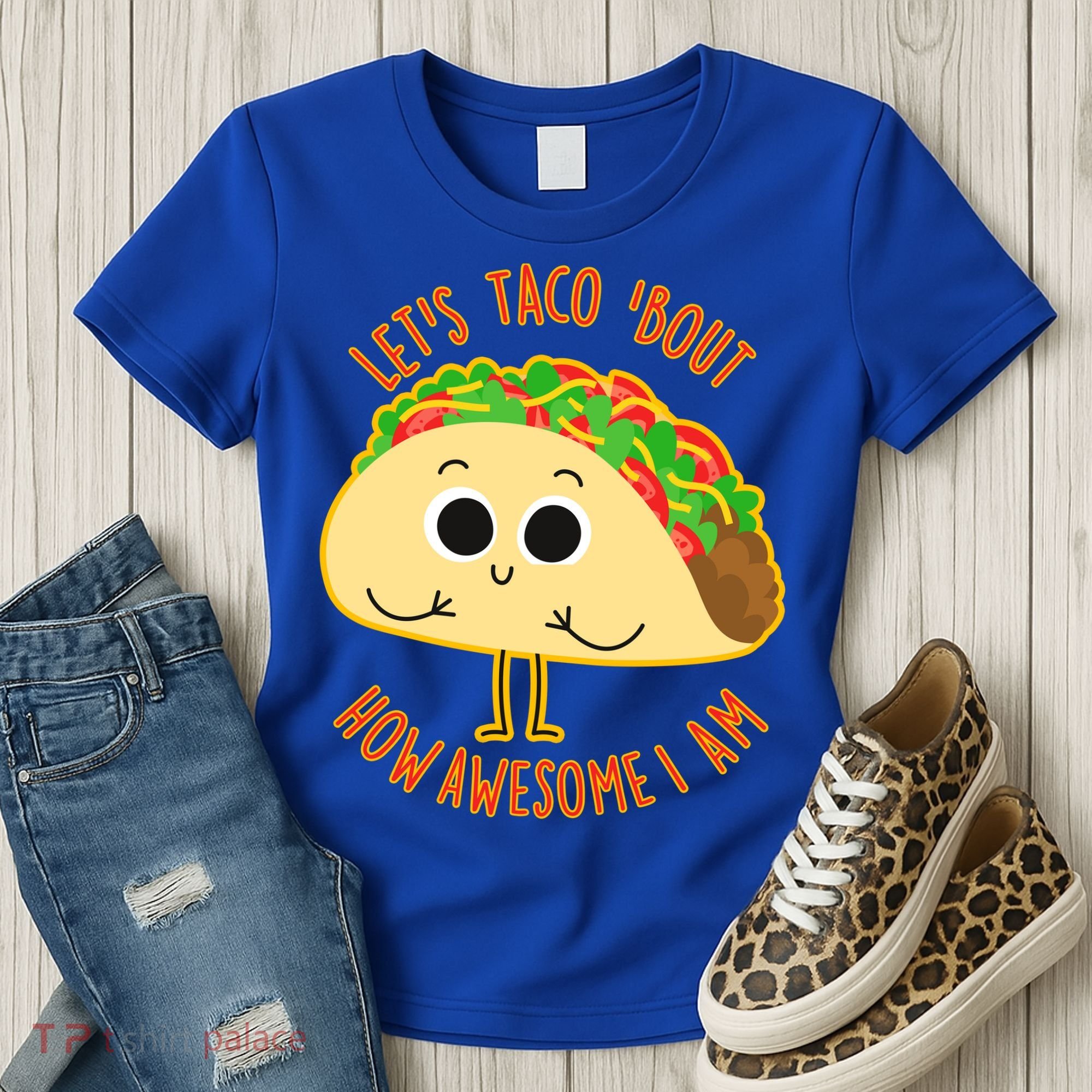 Let's Taco Bout How Awesome I Am Women's T-Shirt
