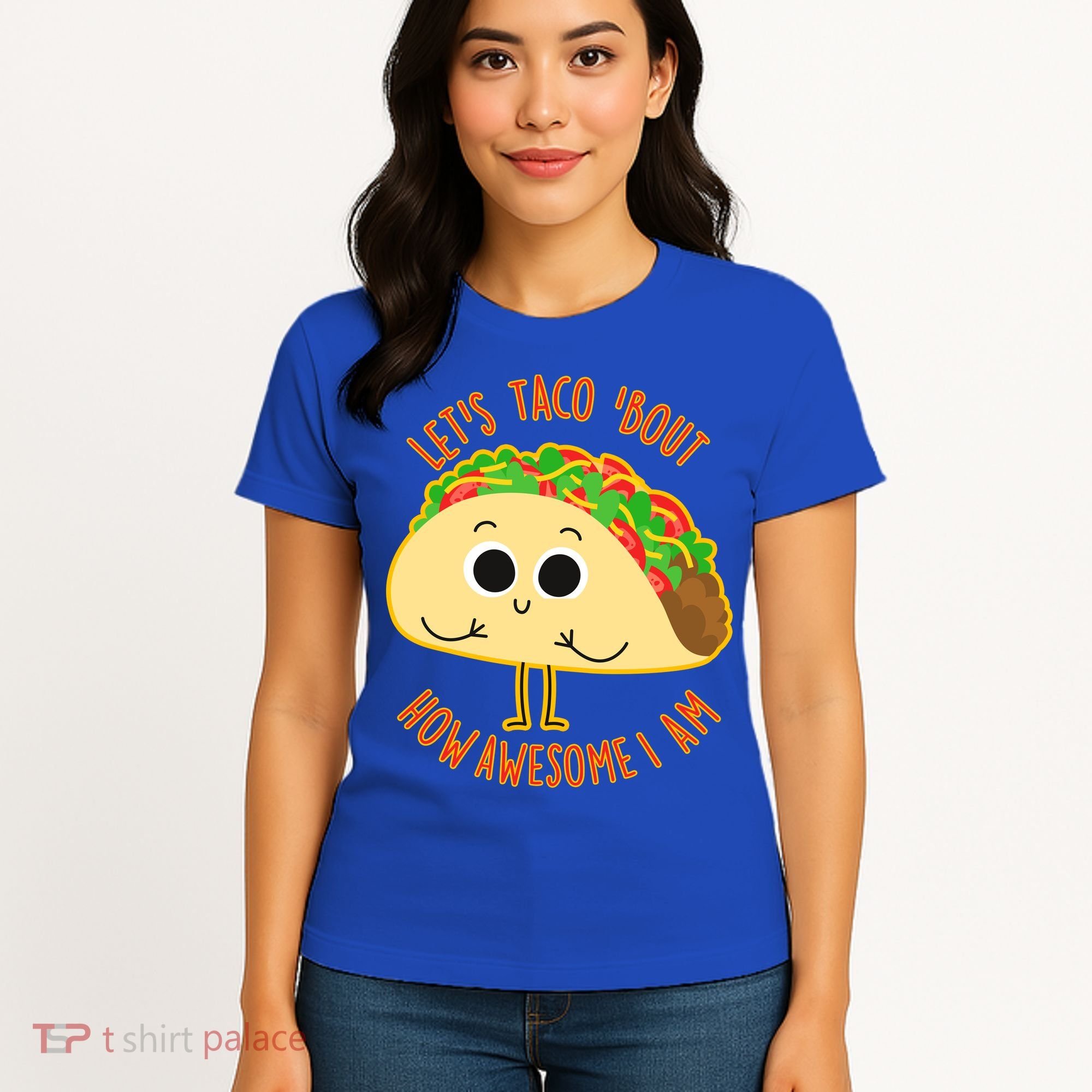 Let's Taco Bout How Awesome I Am Women's T-Shirt