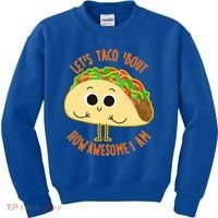 Let's Taco Bout How Awesome I Am Kids Sweatshirt thumb 0