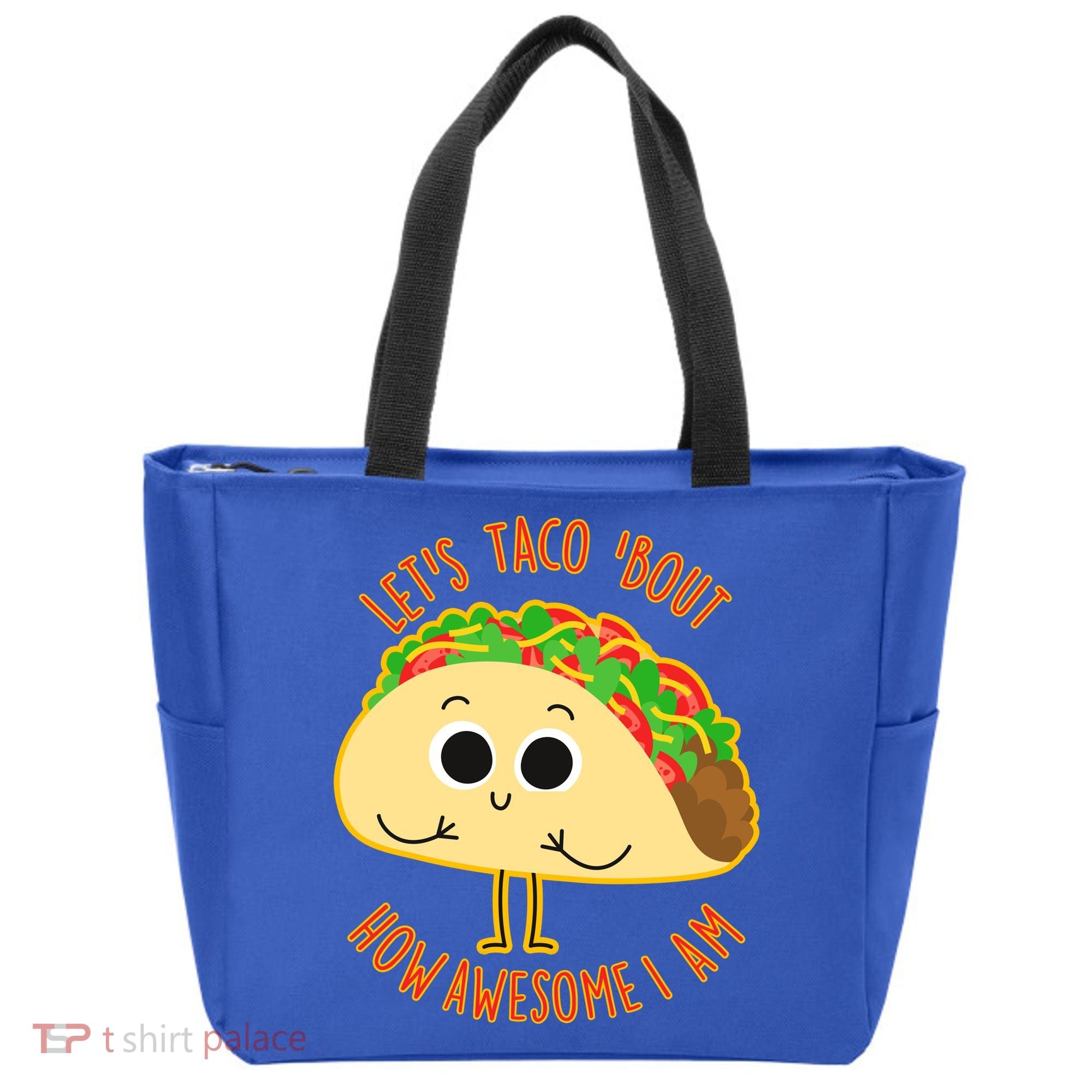 Let's Taco Bout How Awesome I Am Tote Bag