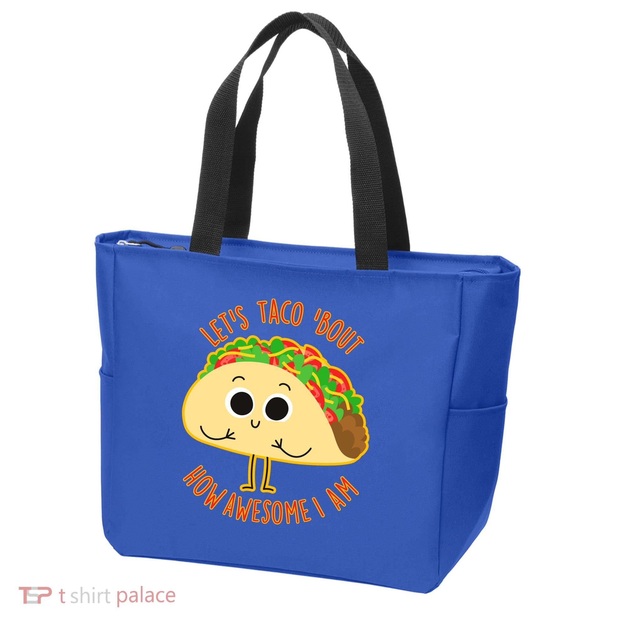 Let's Taco Bout How Awesome I Am Tote Bag