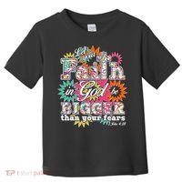 Let's Your Faith in God be Bigger Than You Fears 1 John 4:18 Toddler T-Shirt thumb 0