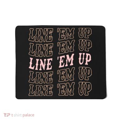 Line 'Em Up Retro Country's Slogan Mousepad