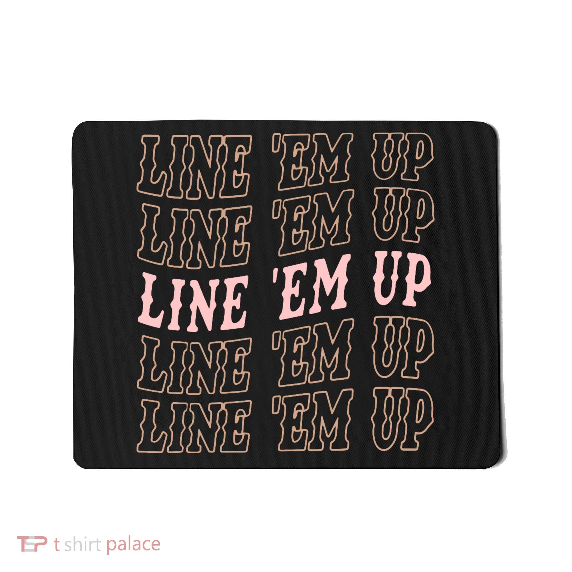 Line 'Em Up Retro Country's Slogan Mousepad