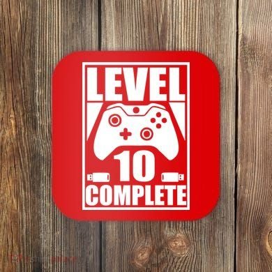 Level 10 Complete Video Gamer 10th Birthday Coaster