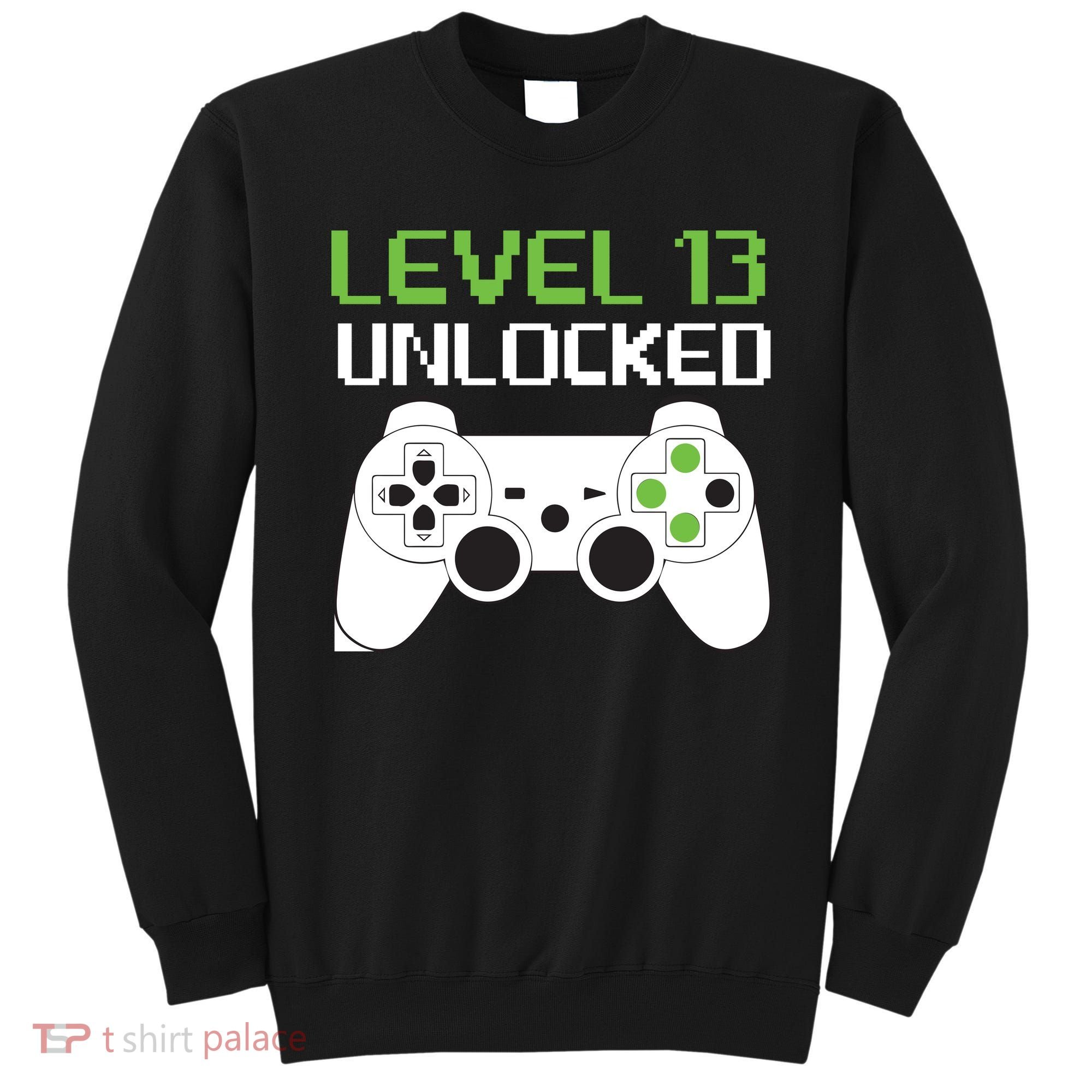 Level 13 Unlocked Teenager Sweatshirt