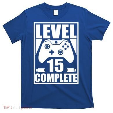Level 15 Complete Video Gamer 15th Birthday T-Shirt