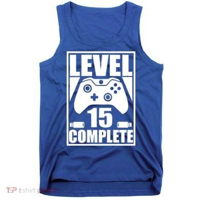 Level 15 Complete Video Gamer 15th Birthday Tank Top