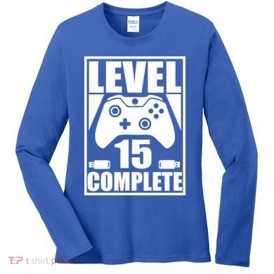 Level 15 Complete Video Gamer 15th Birthday Women's Long Sleeve Shirt