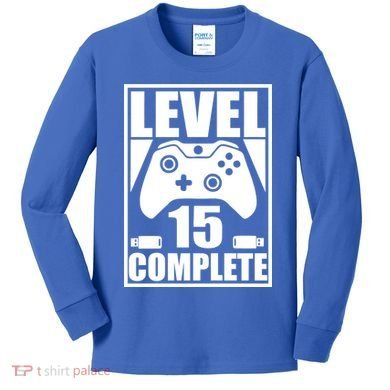 Level 15 Complete Video Gamer 15th Birthday Kids Long Sleeve Shirt