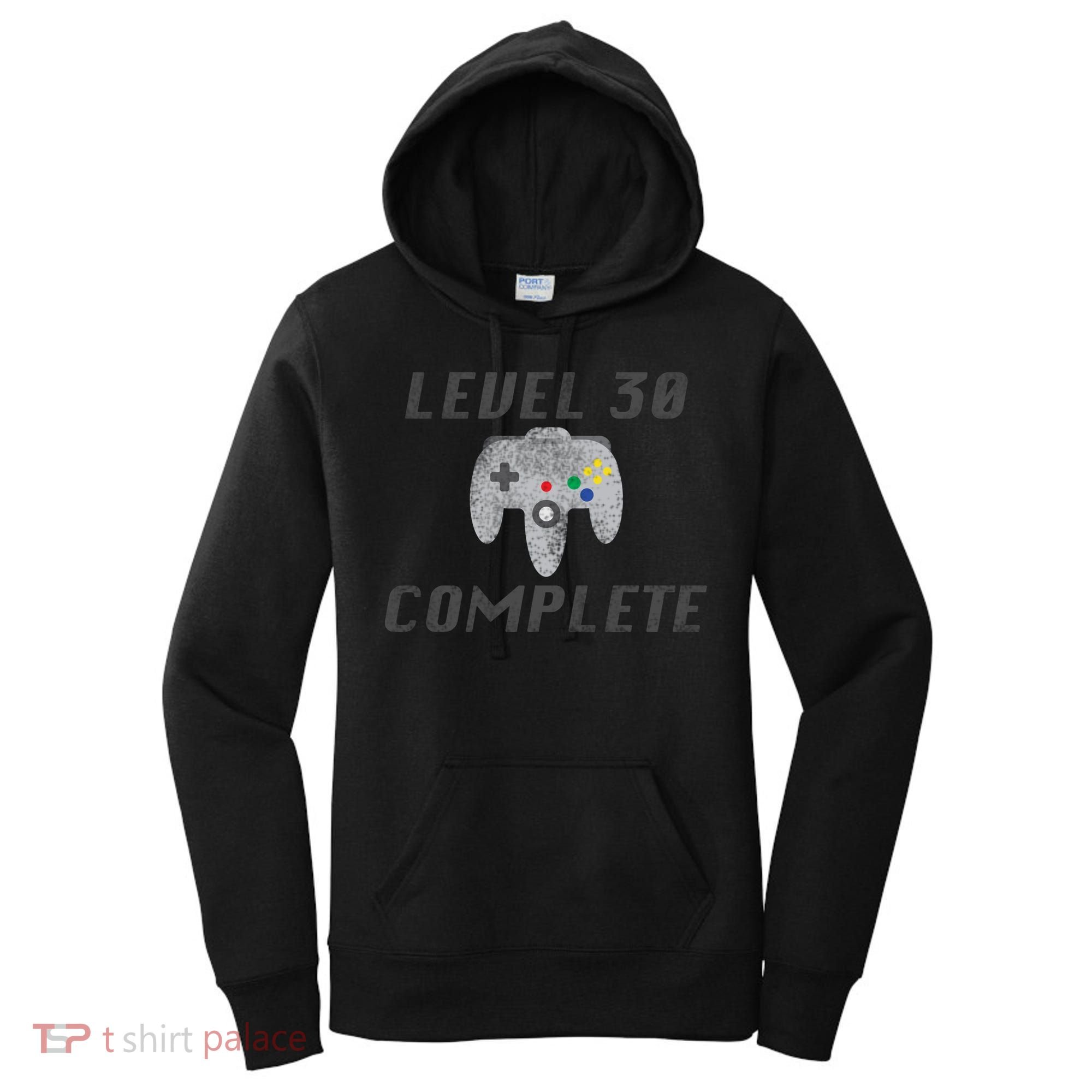 Level 30 Complete 30th Birthday Women's Hoodie