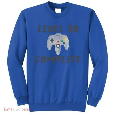 Level 30 Complete 30th Birthday Sweatshirt