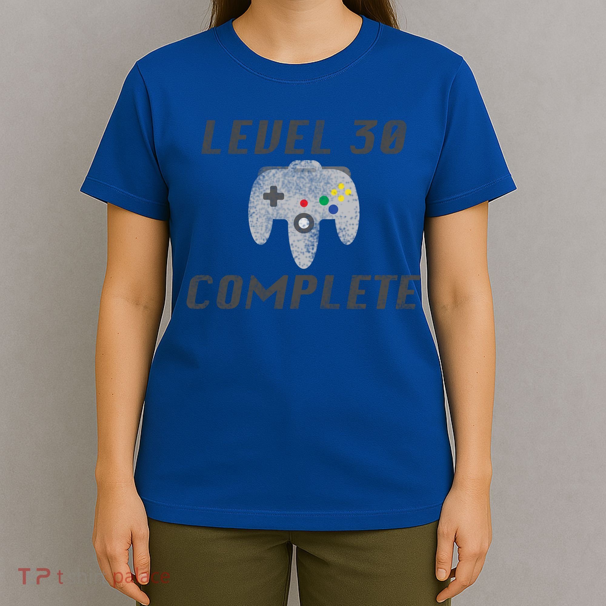 Level 30 Complete 30th Birthday T-Shirt