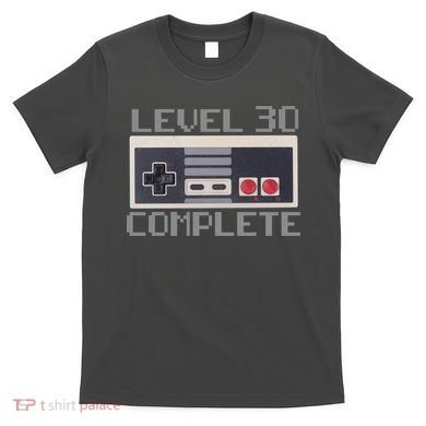 Level 30 Complete Retro Gamer 30th Birthday T-Shirt