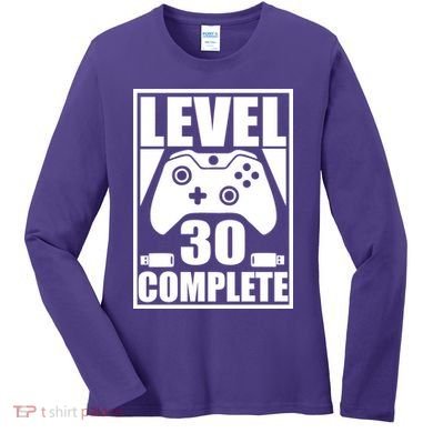Level 30 Complete Video Gamer 30th Birthday Women's Long Sleeve Shirt