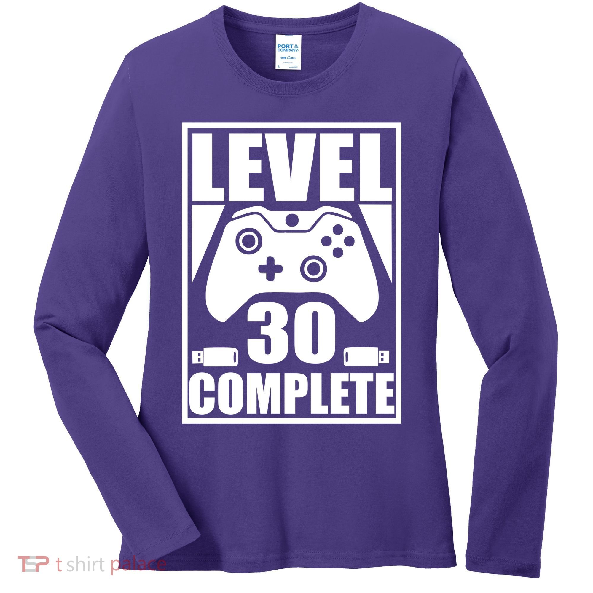 Level 30 Complete Video Gamer 30th Birthday Women's Long Sleeve Shirt