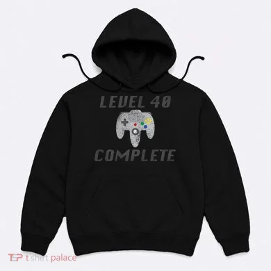 Level 40 Complete 40th Birthday Hoodie