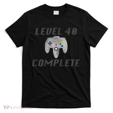 Level 40 Complete 40th Birthday T-Shirt