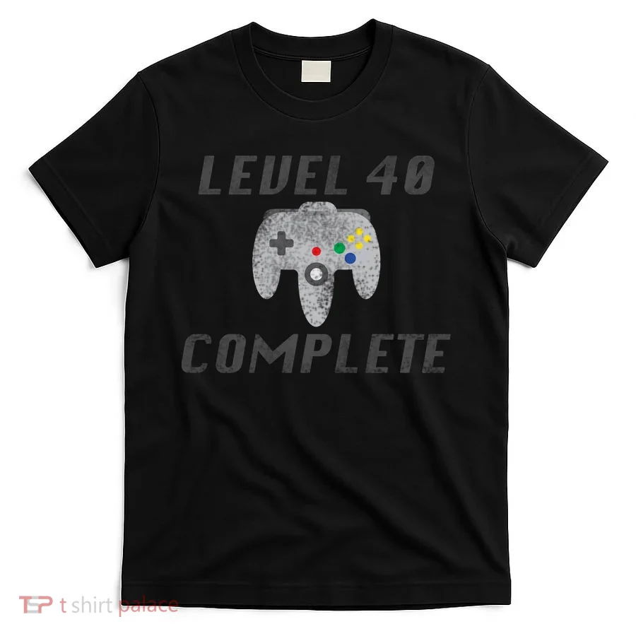 Level 40 Complete 40th Birthday T-Shirt