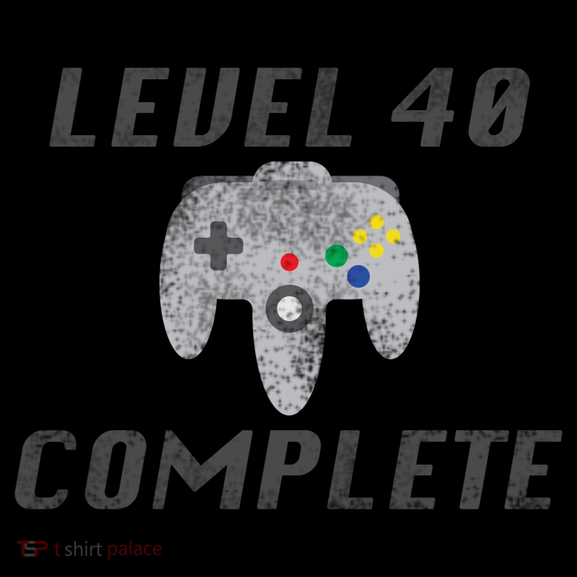 Level 40 Complete 40th Birthday Button