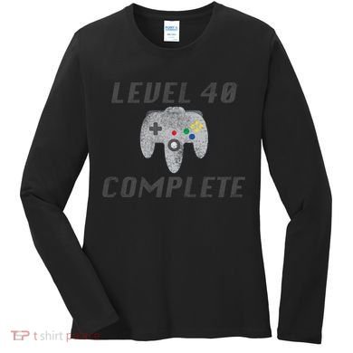 Level 40 Complete 40th Birthday Women's Long Sleeve Shirt