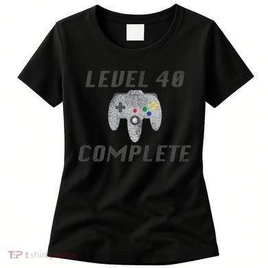 Level 40 Complete 40th Birthday Women's T-Shirt