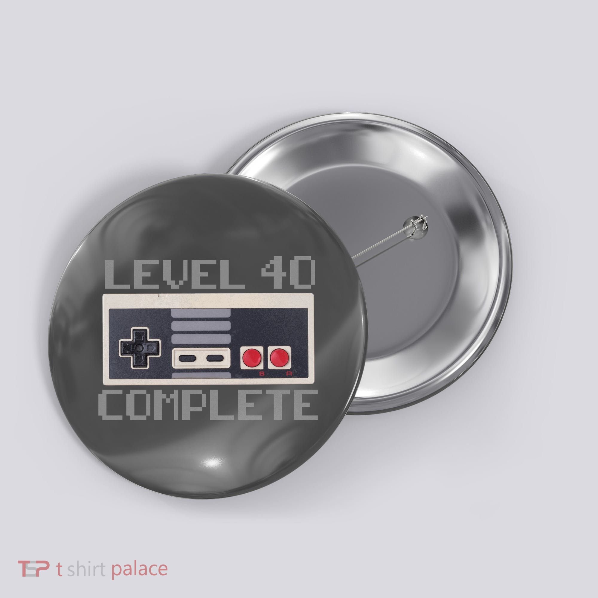 Level 40 Complete Retro Gamer 40th Birthday Button