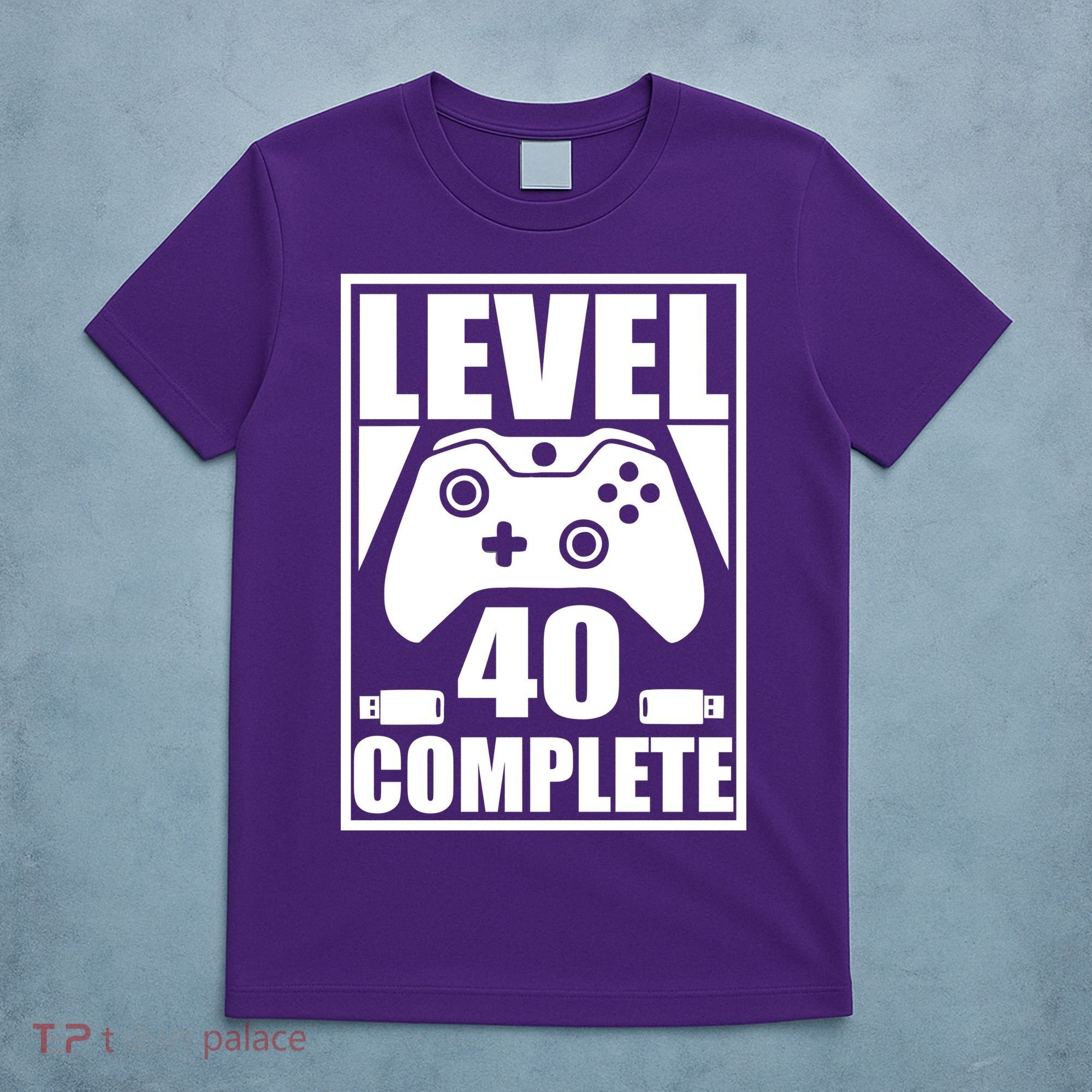 Level 40 Complete Video Gamer 40th Birthday T-Shirt