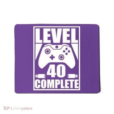 Level 40 Complete Video Gamer 40th Birthday Mousepad