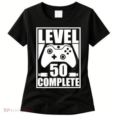 Level 50 Complete Video Gamer 50th Birthday Women's T-Shirt