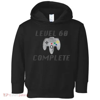 Level 60 Complete 60th Birthday Toddler Hoodie