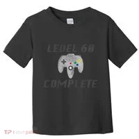 Level 60 Complete 60th Birthday Toddler T-Shirt thumb 0