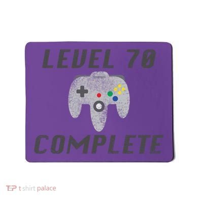 Level 70 Complete 70th Birthday Mousepad