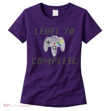 Level 70 Complete 70th Birthday Women's T-Shirt
