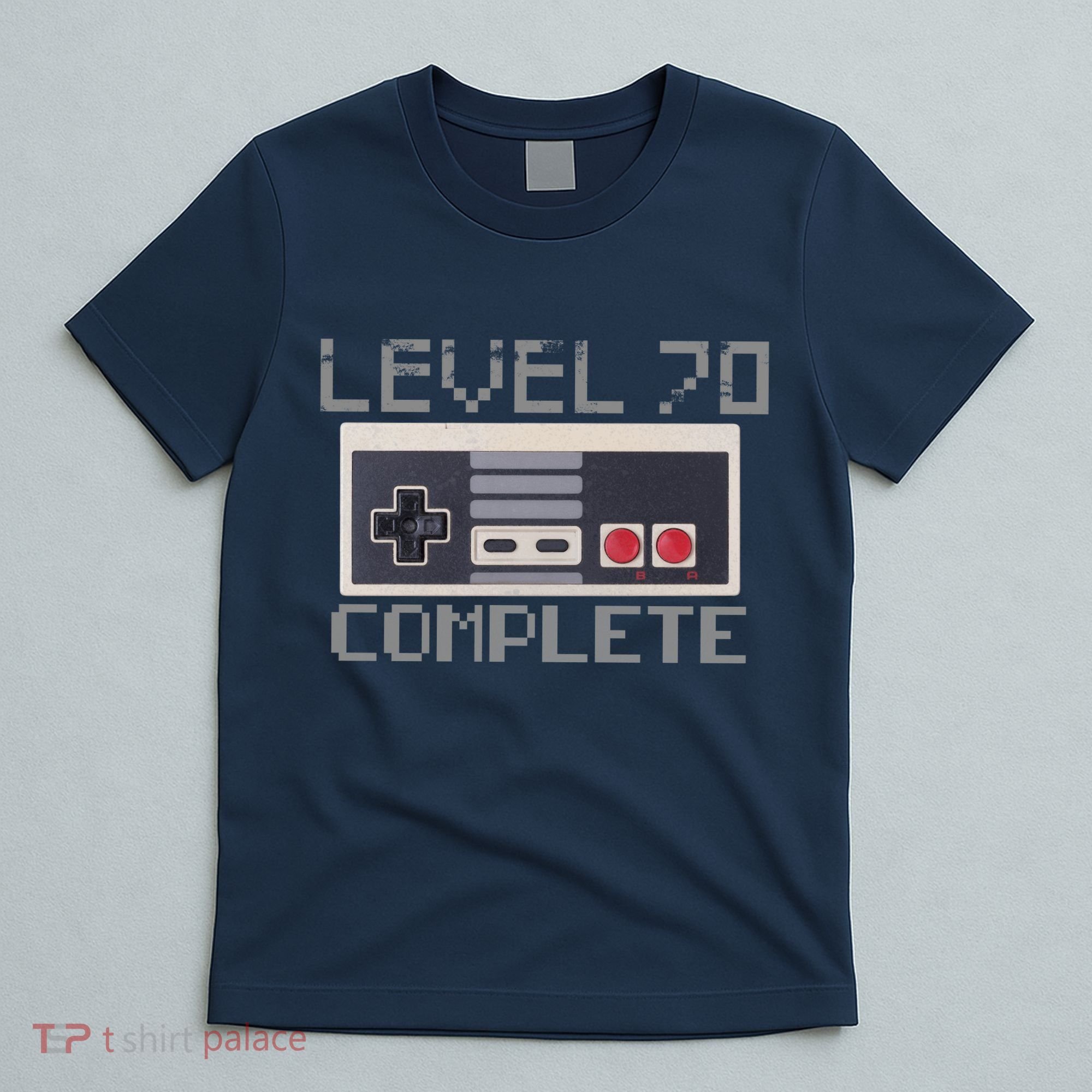 Level 70 Complete Retro Gamer 70th Birthday T-Shirt