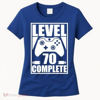 Level 70 Complete Video Gamer 70th Birthday Women's T-Shirt