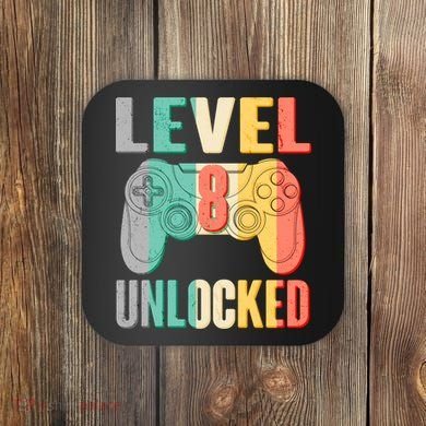Level 8 Unlocked Eight Years Old Coaster